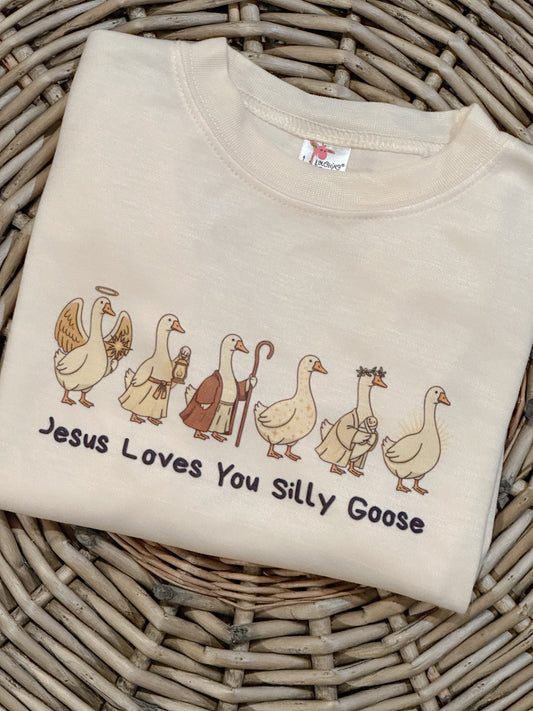 Jesus Loves You Silly Goose
