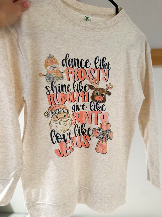 Dance Like Frosty Love Like Jesus