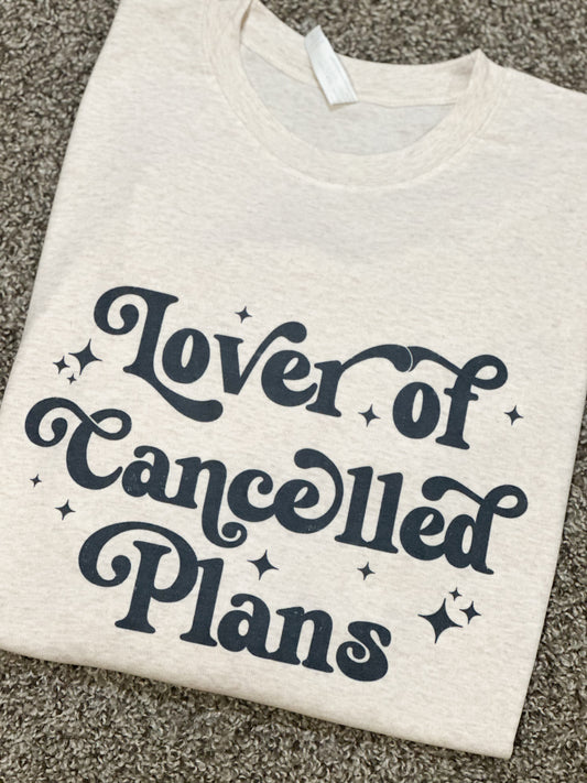 Lover of Cancelled Plans