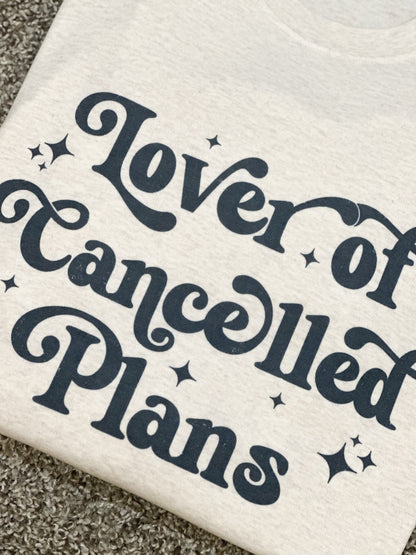 Lover of Cancelled Plans