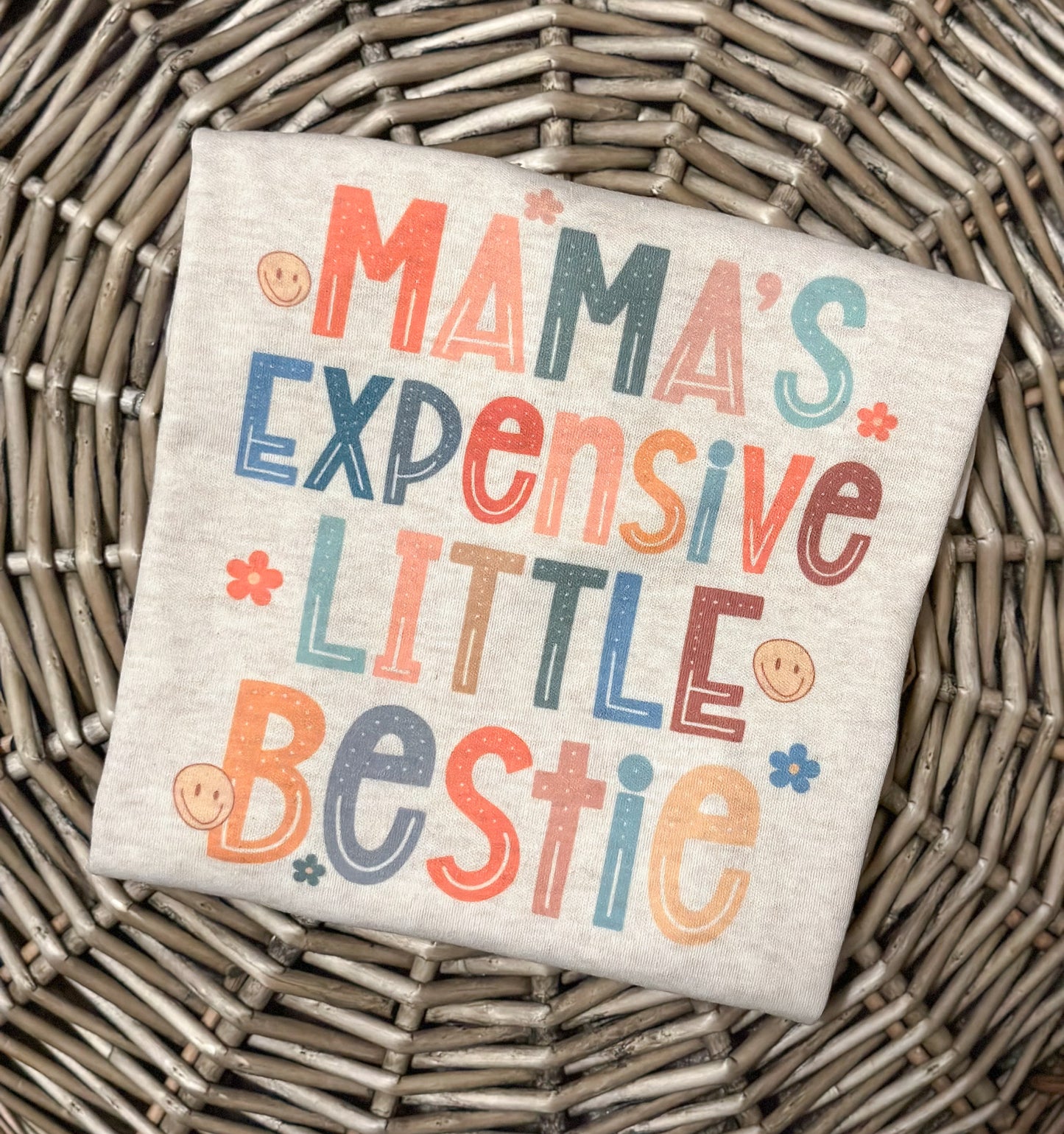 mama's expensive bestie shirt